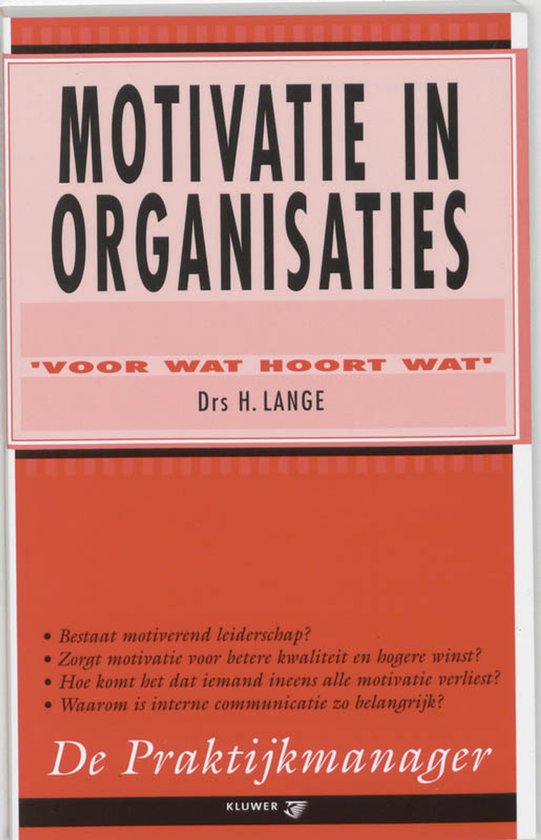 De praktijkmanager 1 - Motivatie in organisaties - H. Lange