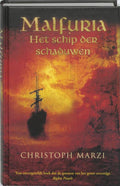 Malfuria / 1 Het Schip Der Schaduwen - Christoph Marzi