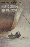 Het geheim in de mist - W.G. van de Hulst jr