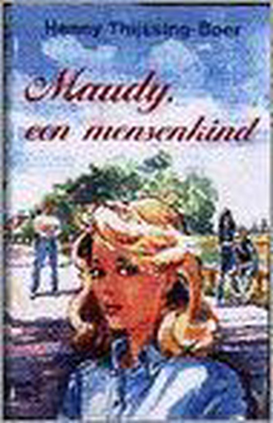Maudy, een mensenkind - Henny Thijssing - Boer