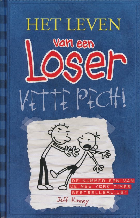 Het leven van een Loser 2 - Vette pech! - Jeff Kinney