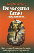 De vergeten farao Toetanchamon - Phlipp Vandenberg