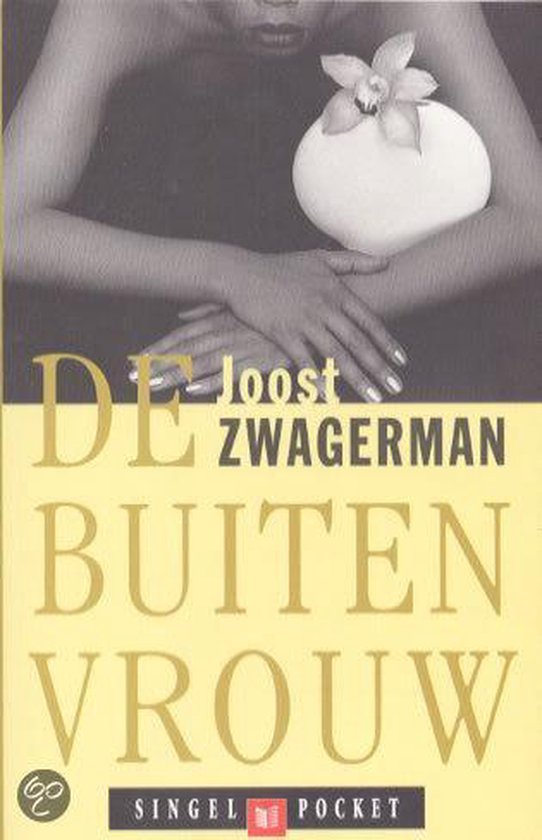 Buitenvrouw - Joost Zwagerman, Zwagerman