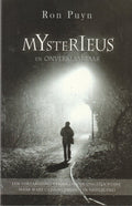 Mysterieus en onverklaarbaar. - Ron Puyn