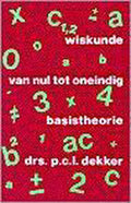 Wiskunde Van Nul Tot Oneindig Dr2 - P.C.L. Dekker