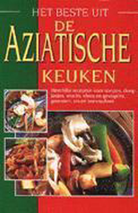 Het beste uit de aziatische keuken - Renate Faller