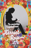 De Oneindige Wijsheid Van Harriet Rose - D Janney