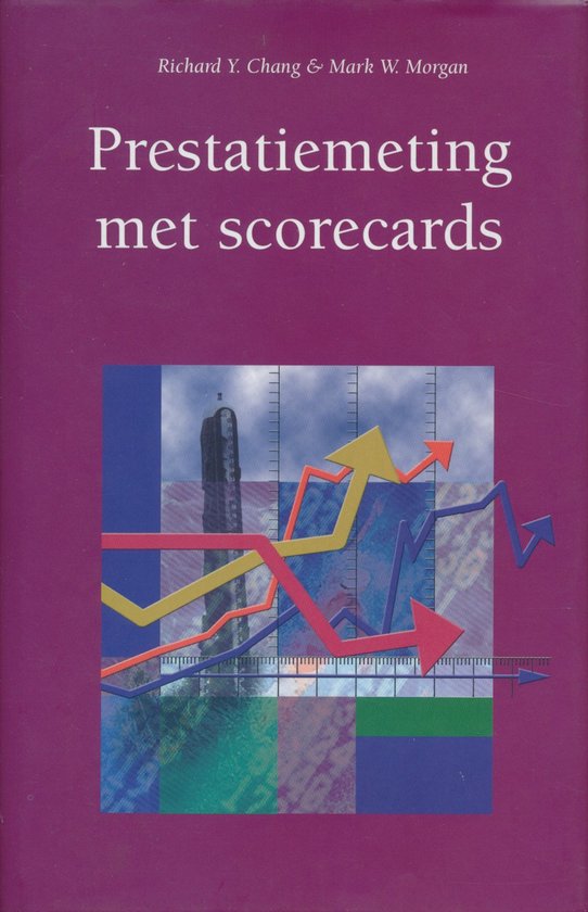 Prestatiemeting Met Scorecards - Richard Y. Chang, Mark W. Morgan