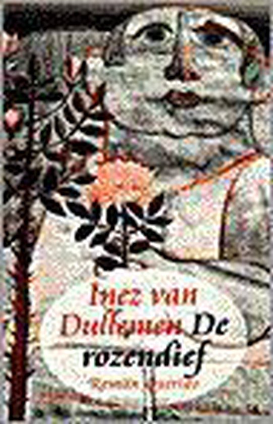 De Rozendief - Inez van Dullemen