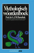 Mythologisch woordenboek - G.J.M. Bartelink