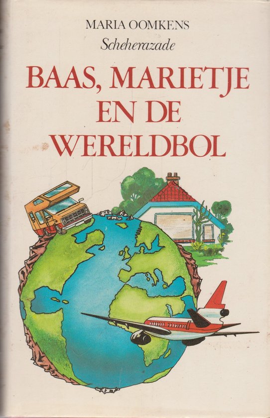 Baas Marietje en de Wereldbol - Maria Oomkens