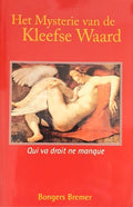 Het Mysterie van de Kleefse Waard - Michel Bongers en René Bremer, R. Bremer