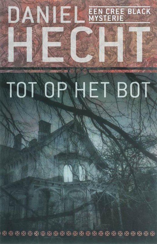 Tot op het bot - Daniel Hecht