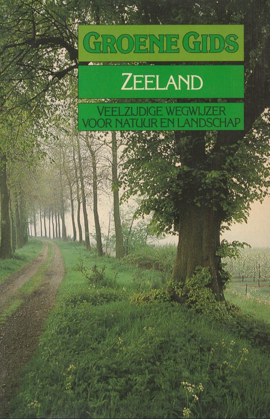 GROENE GIDS VOOR ZEELAND - Dykhuizen