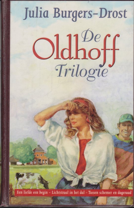 Oldhoff Trilogie - J. Burgers - Drost