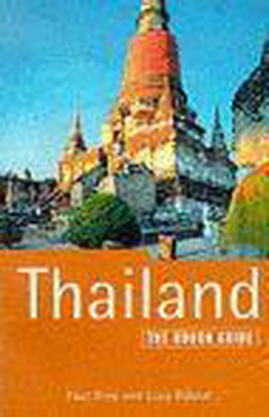 The Rough Guide to Thailand - Paul Gray, Lucy Ridout