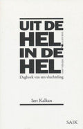 Uit De Hel, In De Hel - Izet Kalkan