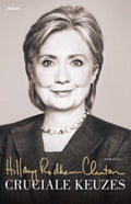 Cruciale keuzes - Hillary Clinton