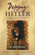 Defying Hitler - Sebastian Haffner, Robert Whitfield