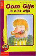 Oom Gijs is niet wijs - A. de Vries