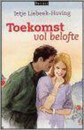 Toekomst Vol Belofte - Ietje Liebeek - Hoving