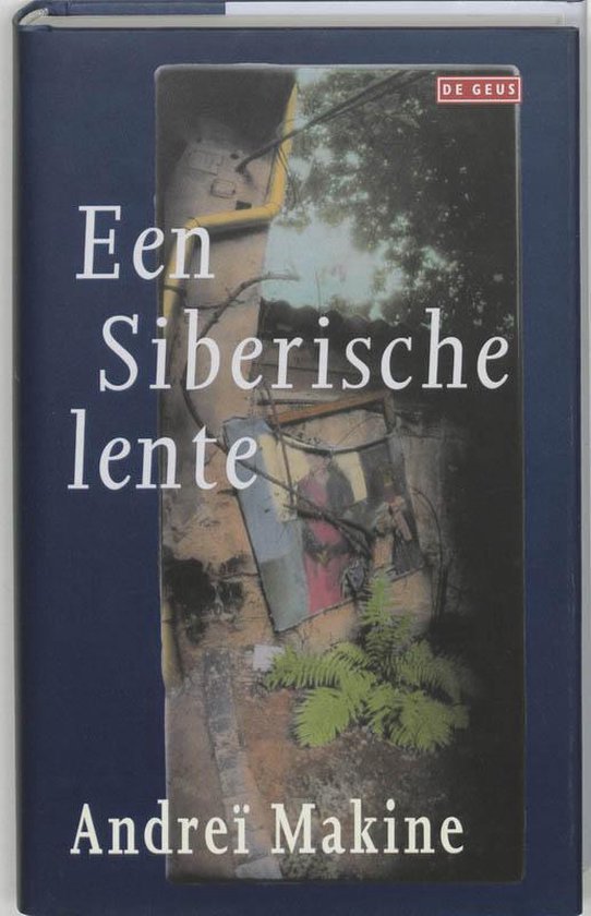 Siberische Lente - A. Makine