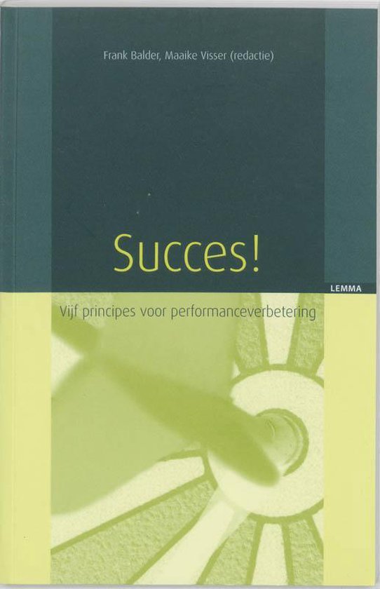 Succes ! Vijf principes voor performanceverbetering