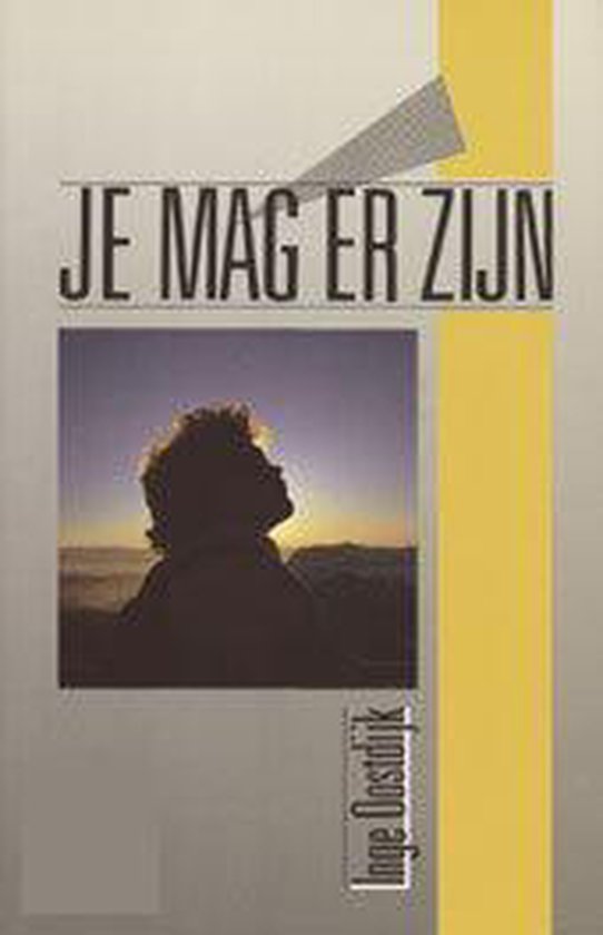 Je Mag Er Zijn - Inge Oostdĳk