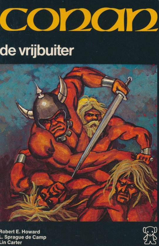 Conan de vrybuiter - Robert E. Howard, L. Spraque de Camp