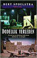Dodelijk Verleden - Bert Spoelstra