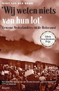 'Wij weten niets van hun lot' - Bart van der Boom