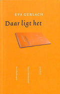Daar ligt het - E. Gerlach