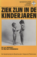 Ziek zijn in de kinderjaren - Dr. Luc Deprost, Dr. Myriam Venneman, Myriam Venneman