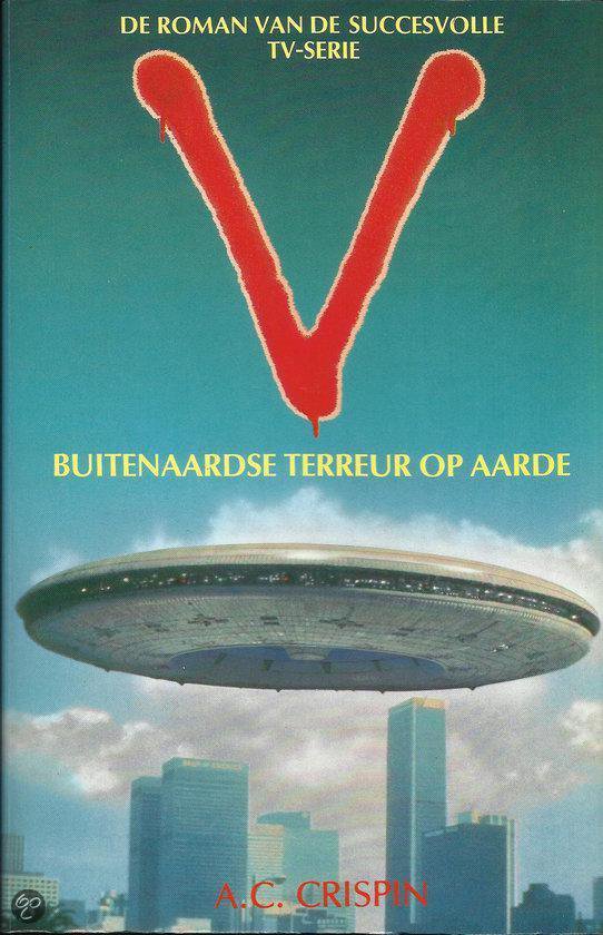 V Buitenaardse Terreur op Aarde. - A C. Crispin