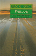 GROENE GIDS VOOR FRIESLAND - Dykhuizen, Bas den Oudsten