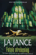 Fatale afrekening - J.A. Jance