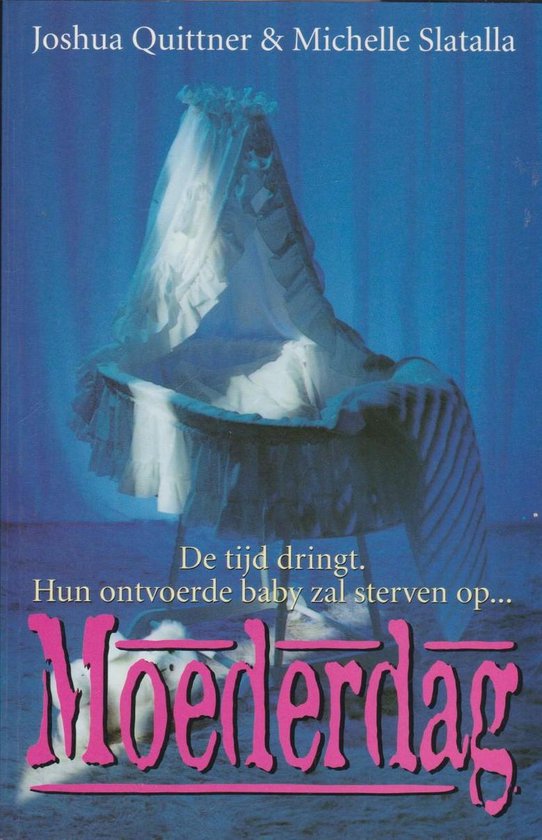 Moederdag - Joshua Quittner, Michelle Slatalla