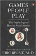 Games People Play - Eric Berne, Berne Eric