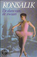 De dans van de zwaan - Heinz G. Konsalik