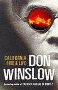 California Fire and Life | - Don Winslow