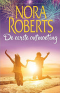 De eerste ontmoeting - Nora Roberts