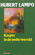 Kasper in de onderwereld - Hubert Lampo