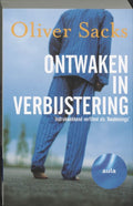Ontwaken In Verbijstering - Oliver Sacks