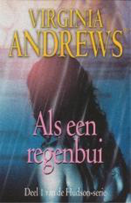 Als Een Regenbui Hudson 1 - Virginia Andrews