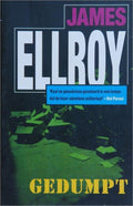 Gedumpt - Ellroy, James - Ellroy, James, Tinke Davids