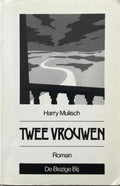 Twee vrouwen - Harry Mulisch