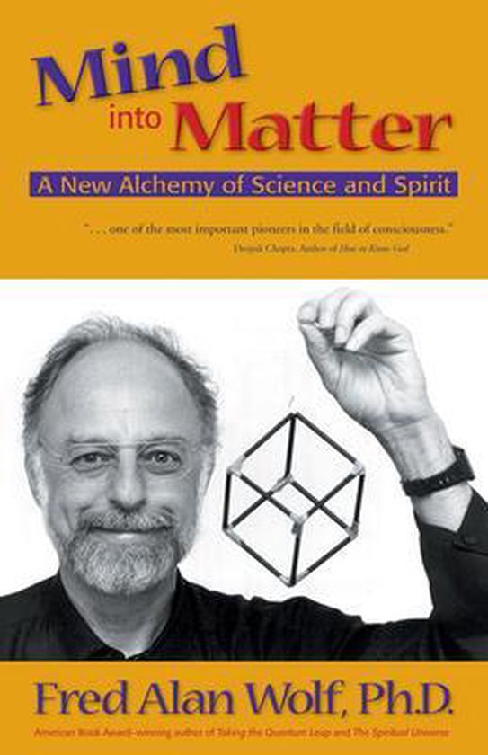 Mind into Matter - Fred Alan Wolf
