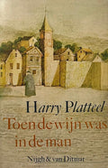 Toen de wijn was in de man - Platteel