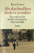 Als slachtoffers daders worden - Koos Groen