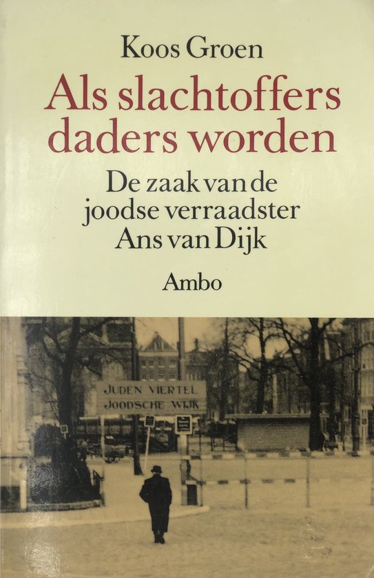 Als slachtoffers daders worden - Koos Groen